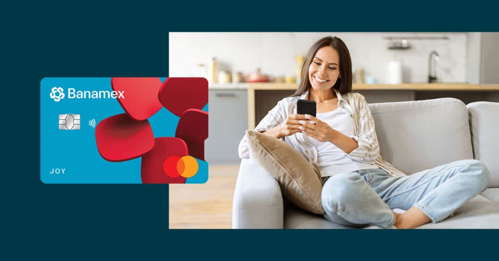 Beneficios de la Tarjeta de Crédito Joy Banamex
